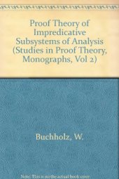 book Proof Theory of Impredicative Subsystems of Analysis