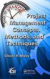 book Project management concepts, methods, and techniques