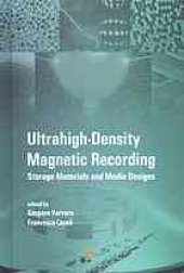 book Ultrahigh-density magnetic recording : storage materials and media designs