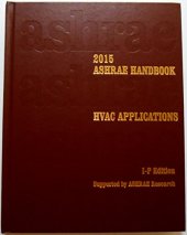 book 2015 ASHRAE Handbook -- HVAC Applications Heating, Ventilating, and Air-Conditioning Applications (I-P) - (includes CD in I-P and SI editions) (Ashrae Applications Handbook Inch/Pound