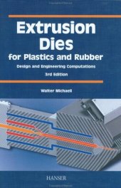 book Extrusion Dies for Plastics and Rubber 3E:  'Design and Engineering Computations