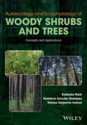 book Autoecology and ecophysiology of woody shrubs and trees : concepts and applications