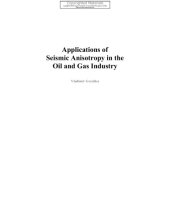 book Applications of seismic anisotropy in the oil and gas industry