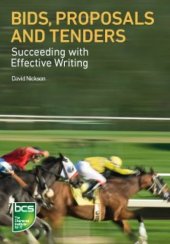 book Bids, proposals and tenders : succeeding with effective writing