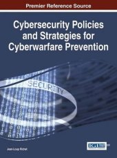 book Cybersecurity policies and strategies for cyberwarfare prevention