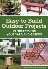 book Easy-to-Build Outdoor Projects : 29 Projects for Your Yard and Garden