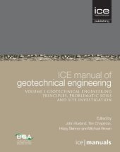 book ICE Manual of Geotechnical Engineering Vol 1: Geotechnical Engineering Principles, Problematic Soils and Site Investigation