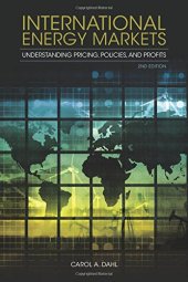 book International energy markets : understanding pricing, policies, and profits