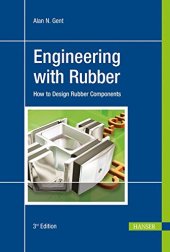 book Engineering with rubber : how to design rubber components