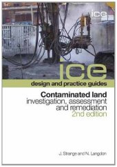 book ICE design and practice guides: Contaminated land - investigation, assessment and remediation, 2nd edition