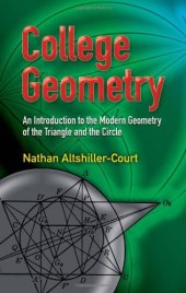 book College geometry : an introduction to the modern geometry of the triangle and the circle