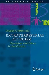 book Extraterrestrial altruism : evolution and ethics in the Cosmos