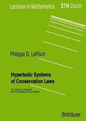 book Hyperbolic systems of conservation laws : the theory of classical and nonclassical shock waves