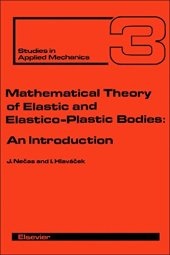 book Mathematical theory of elastic and elasto-plastic bodies : an introduction