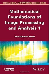 book Mathematical foundations of image processing and analysis. / 1