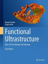 book Functional ultrastructure : atlas of tissue biology and pathology