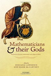 book Mathematicians and their Gods : interactions between mathematics and religious beliefs