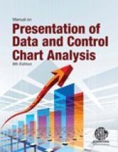 book Manual on Presentation of Data and Control Chart Analysis: 8th Edition