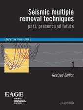 book Seismic Multiple Removal Techniques: Past, present and future. Revised Edition