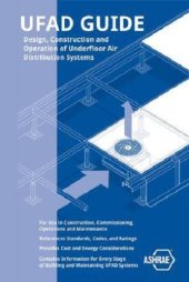 book UFAD guide : design, construction, and operation of underfloor air distribution systems