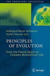 book Principles of evolution : from the Planck Epoch to complex multicellular life