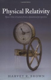 book Physical relativity : space-time structure from a dynamical perspective