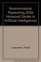 book Non-monotonic reasoning : formalization of commonsense reasoning