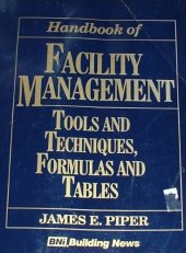 book Handbook of facility management : tools and techniques, formulas and tables