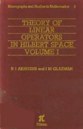 book Theory of linear operators in Hilbert space, vol.1