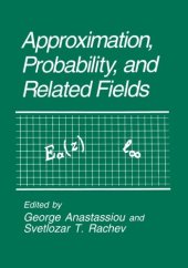 book Approximation, probability, and related fields. Proc. conf. Santa Barbara 1993