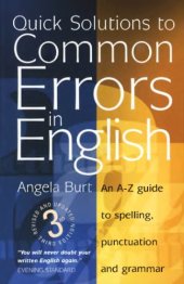 book Quick solutions to common errors in English : an A-Z guide to spelling, punctuation and grammar