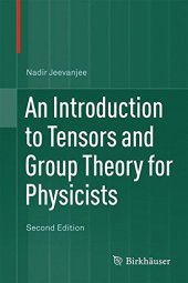 book An introduction to tensors and group theory for physicists