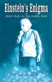 book Einstein's enigma, or, Black holes in my bubble bath