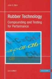 book Rubber Technology 2E: Compounding and Testing for Performance