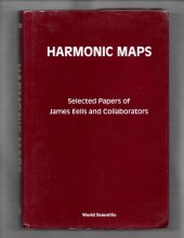 book Harmonic maps : selected papers of James Eells and collaborators