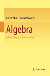 book Algebra : a teaching and source book