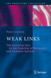 book Weak links : the universal key to the stability of networks and complex systems