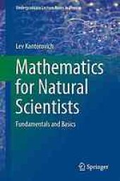 book Mathematics for natural scientists  : fundamentals and basics