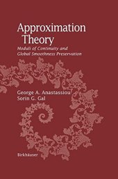 book Approximation theory : moduli of continuity and global smoothness preservation