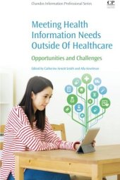 book Meeting health information needs outside of healthcare : opportunities and challenges