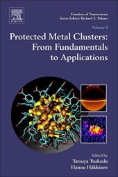 book Protected metal clusters : from fundamentals to applications