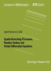 book Spatial branching processes, random snakes, and partial differential equations