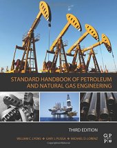 book Standard Handbook of Petroleum and Natural Gas Engineering, Third Edition