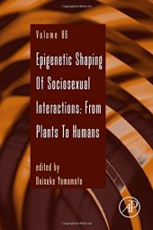 book Epigenetic shaping of sociosexual interactions : from plants to humans