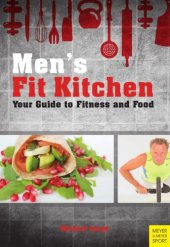 book Men’s Fit Kitchen : Your Guide to Fitness and Food