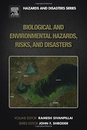 book Biological and Environmental Hazards, Risks, and Disasters