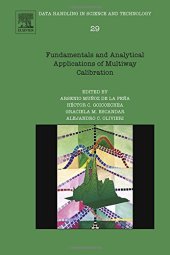 book Fundamentals and Analytical Applications of Multi-way Calibration