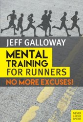 book Mental Training for Runners : No More Excuses!