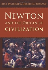 book Newton and the origin of civilization