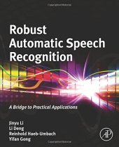 book Robust automatic speech recognition : a bridge to practical applications